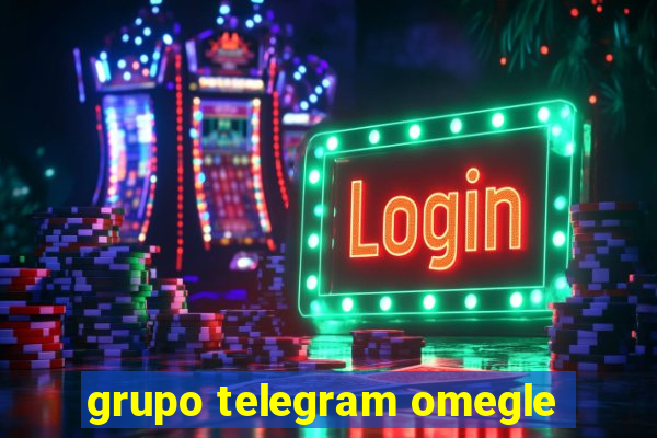 grupo telegram omegle